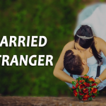 I married a stranger